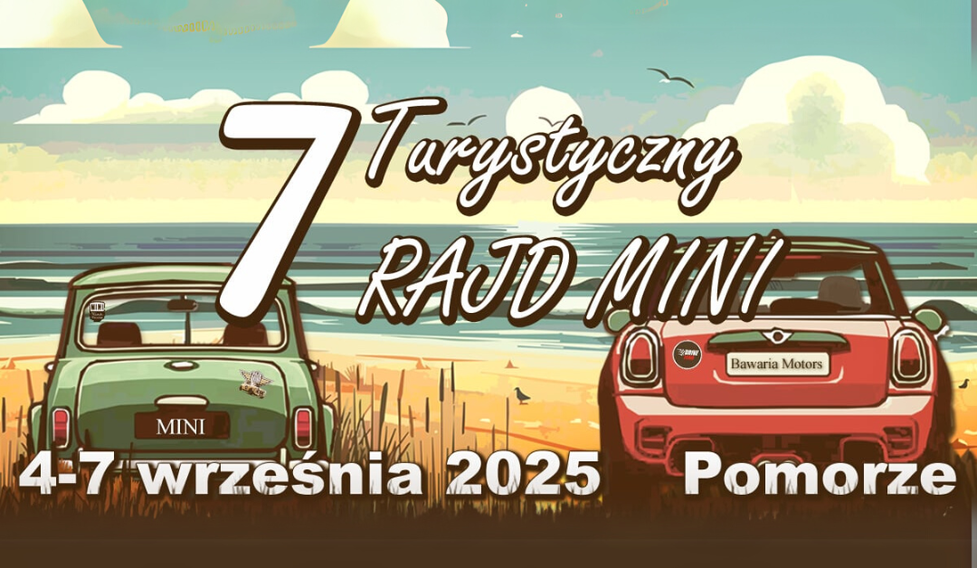 7 Turystyczny Rajd MINI |  4-7.09. 2025r | Pomorze